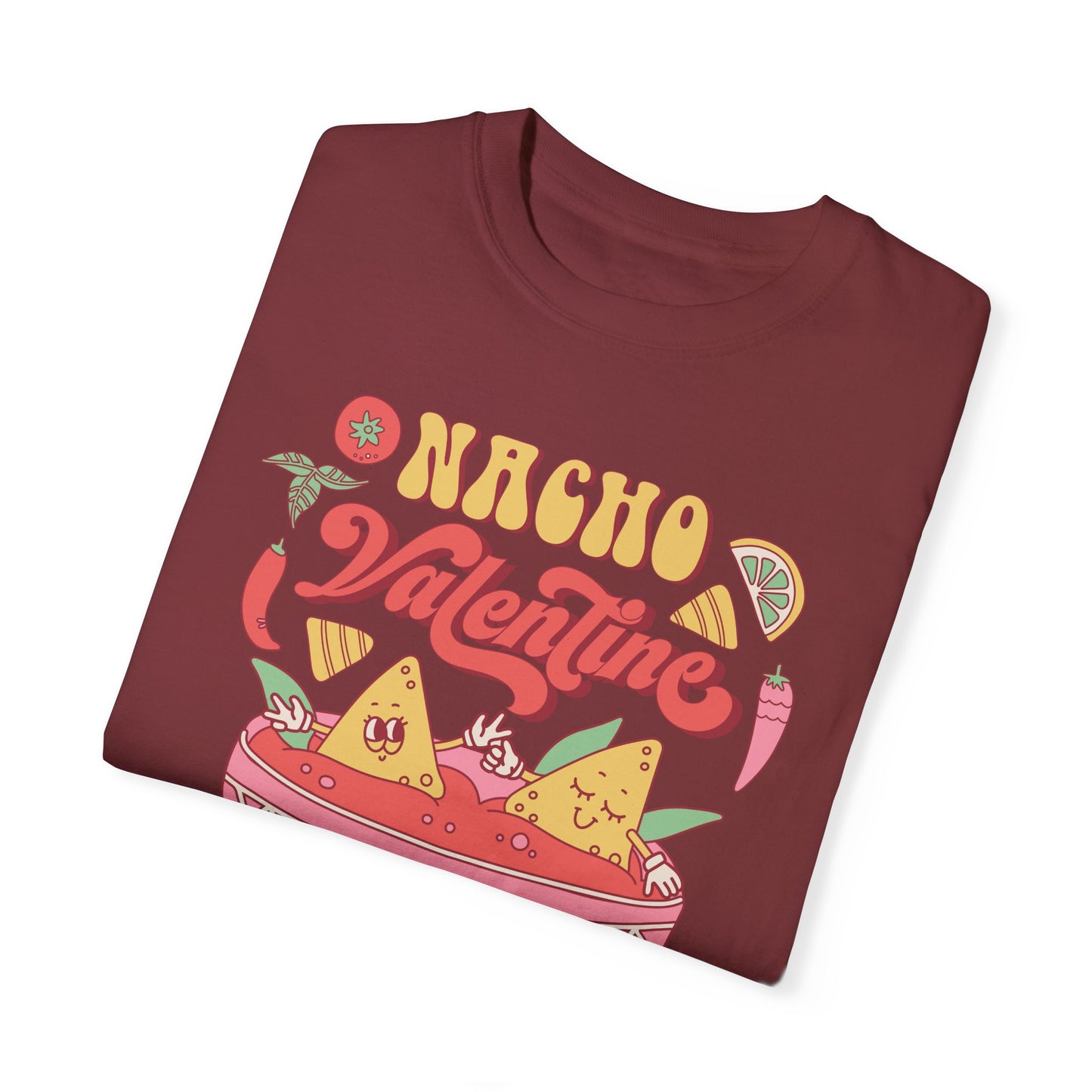 Nacho Valentine, Funny Valentine's Day Shirt, Comfort Colors T-shirt