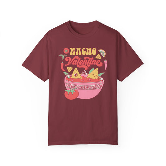 Nacho Valentine, Funny Valentine's Day Shirt, Comfort Colors T-shirt
