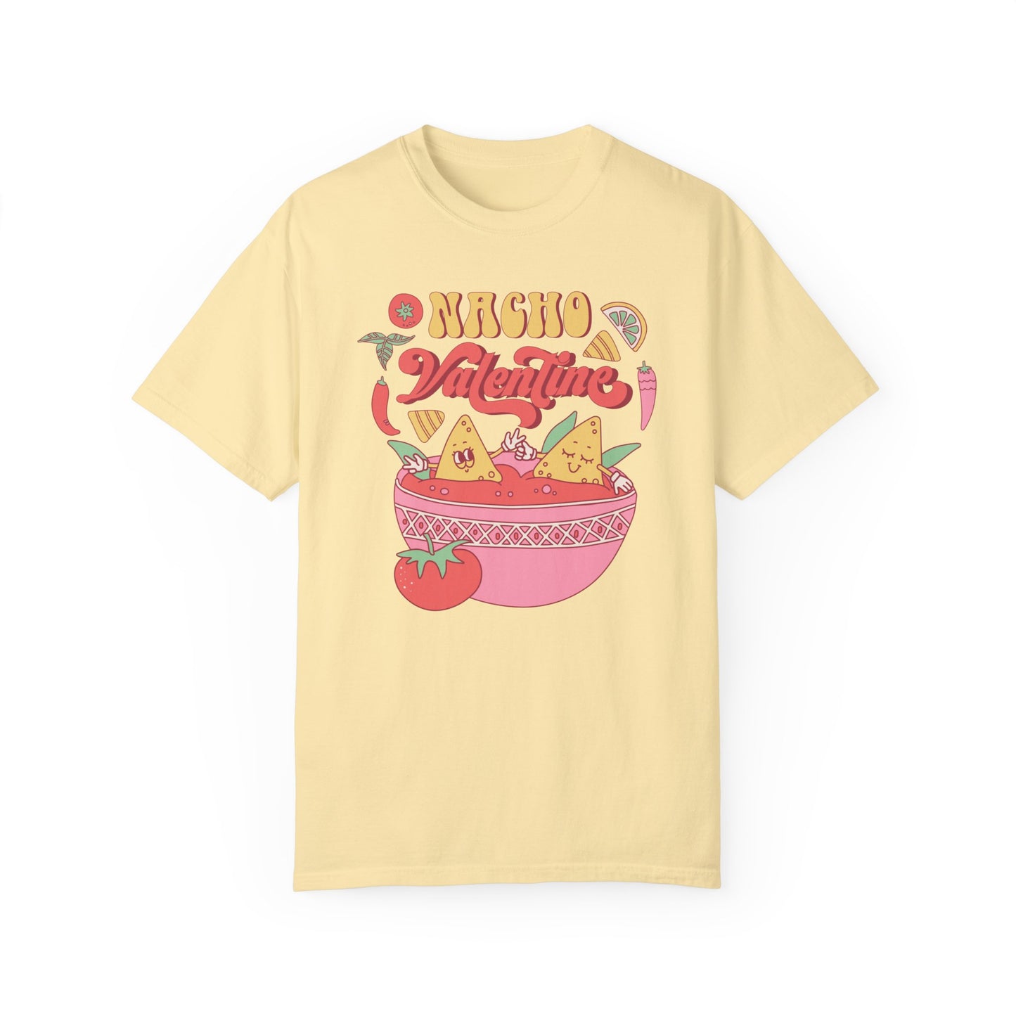 Nacho Valentine, Funny Valentine's Day Shirt, Comfort Colors T-shirt