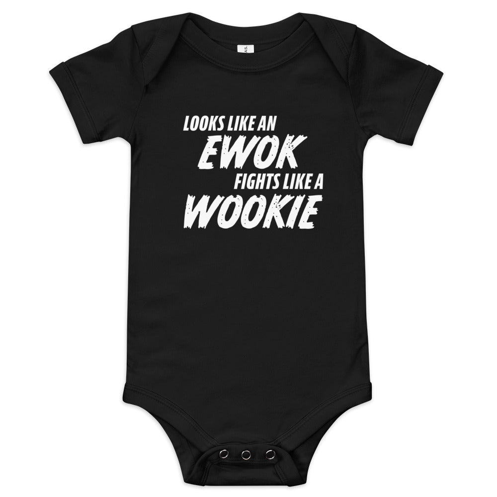 Looks like an Ewok... Fights like a Wookie / Baby short sleeve onesie