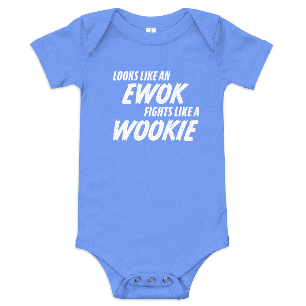 Looks like an Ewok... Fights like a Wookie / Baby short sleeve onesie