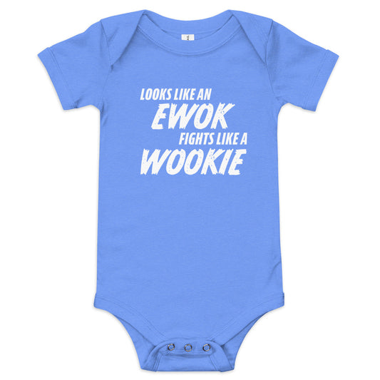 Looks like an Ewok... Fights like a Wookie / Baby short sleeve onesie
