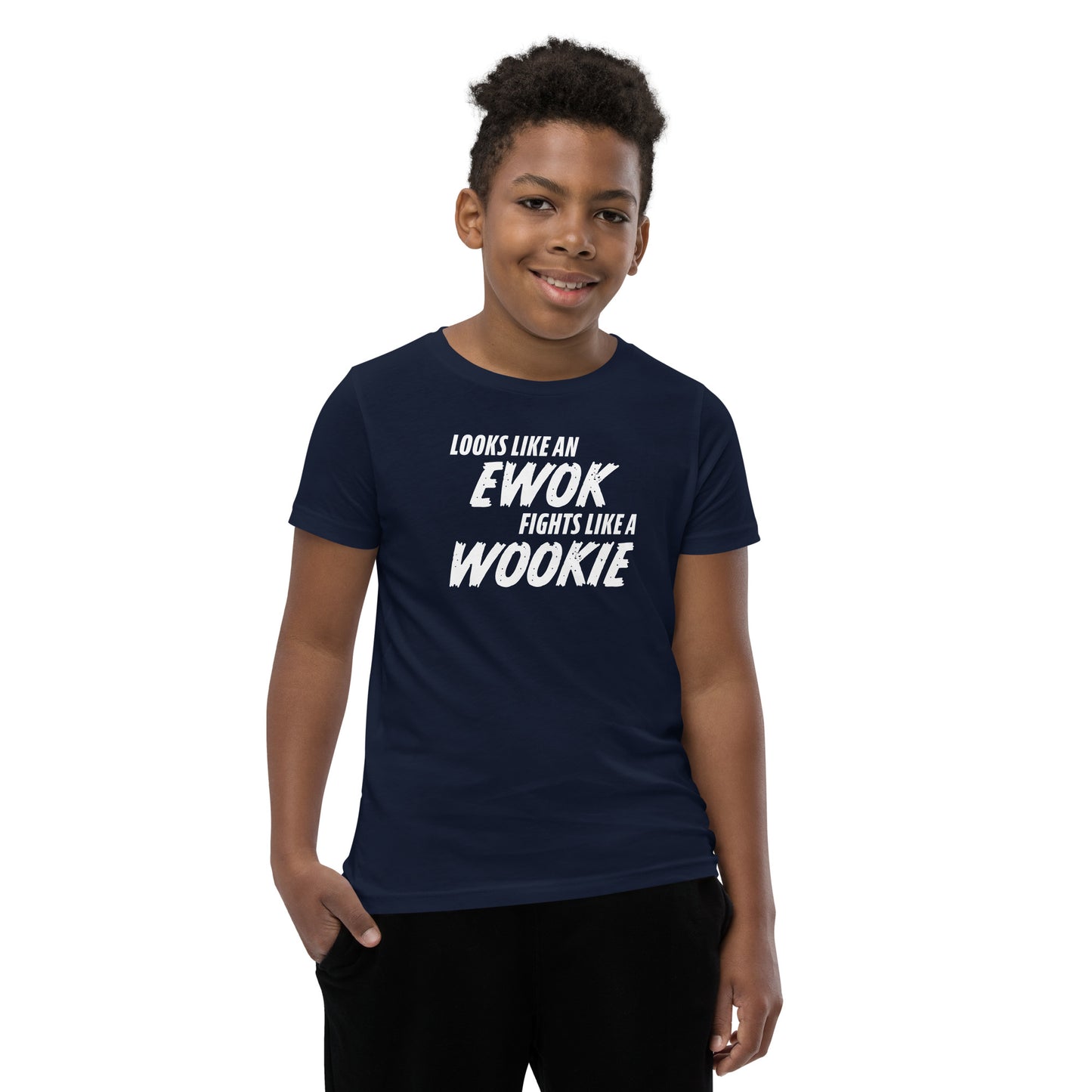 Looks like an Ewok... Fights like a Wookie / Youth Short Sleeve T-Shirt
