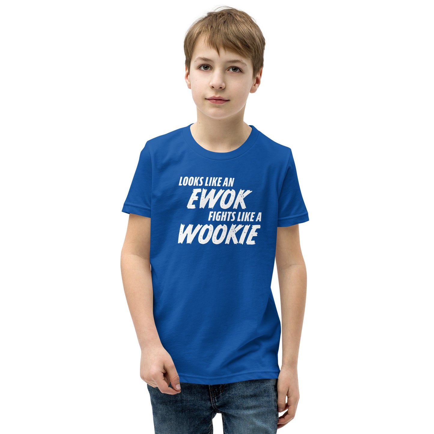 Looks like an Ewok... Fights like a Wookie / Youth Short Sleeve T-Shirt