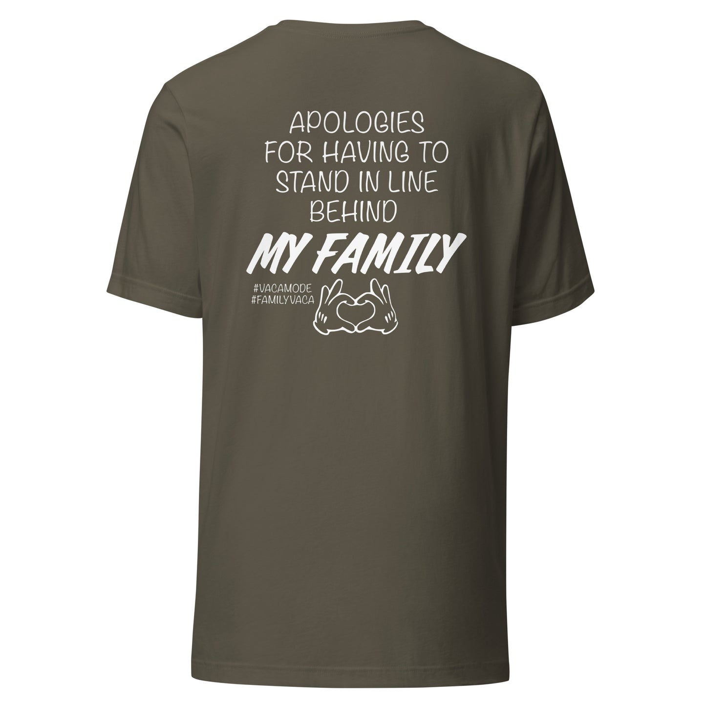 Apologies for Having to Stand In Line T-Shirt