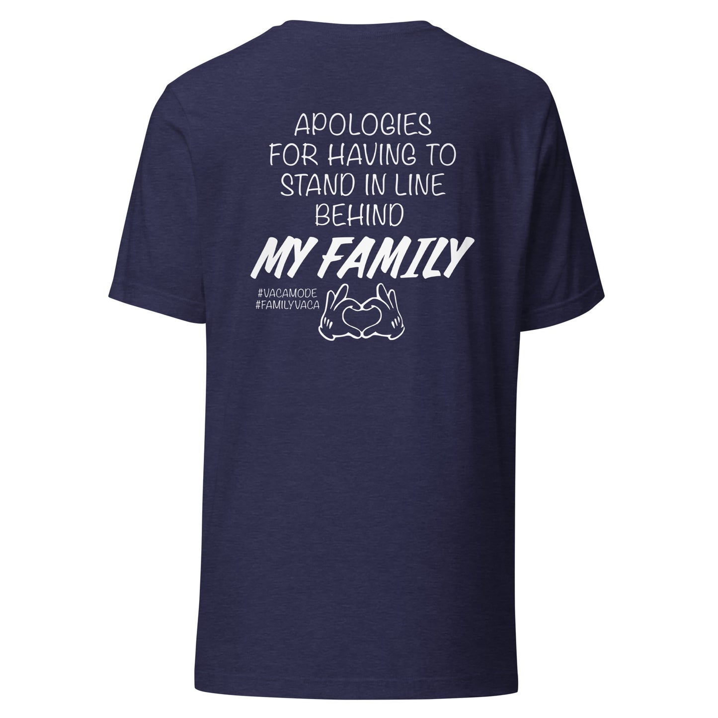 Apologies for Having to Stand In Line T-Shirt