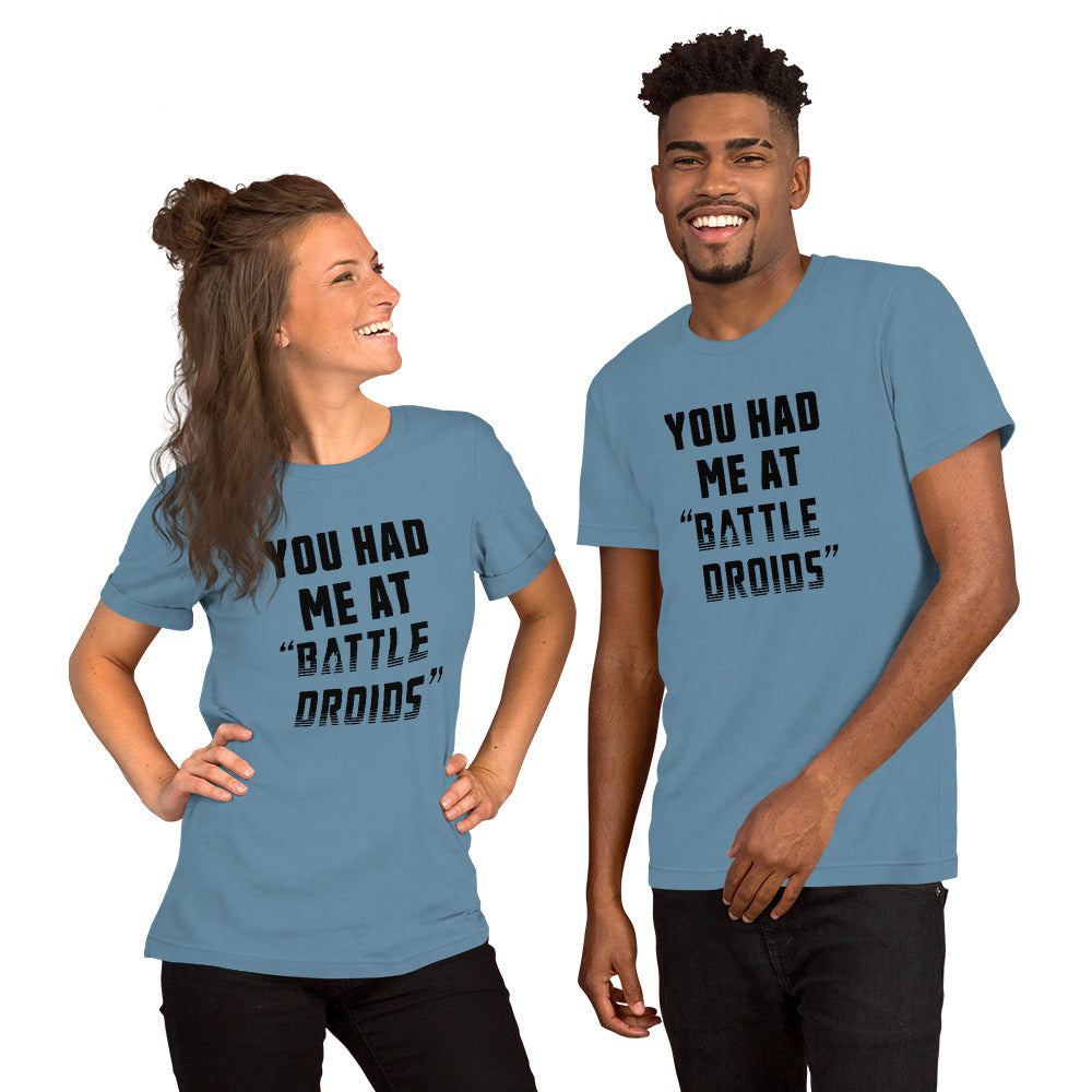 You Had Me At Battle Droids T-Shirt