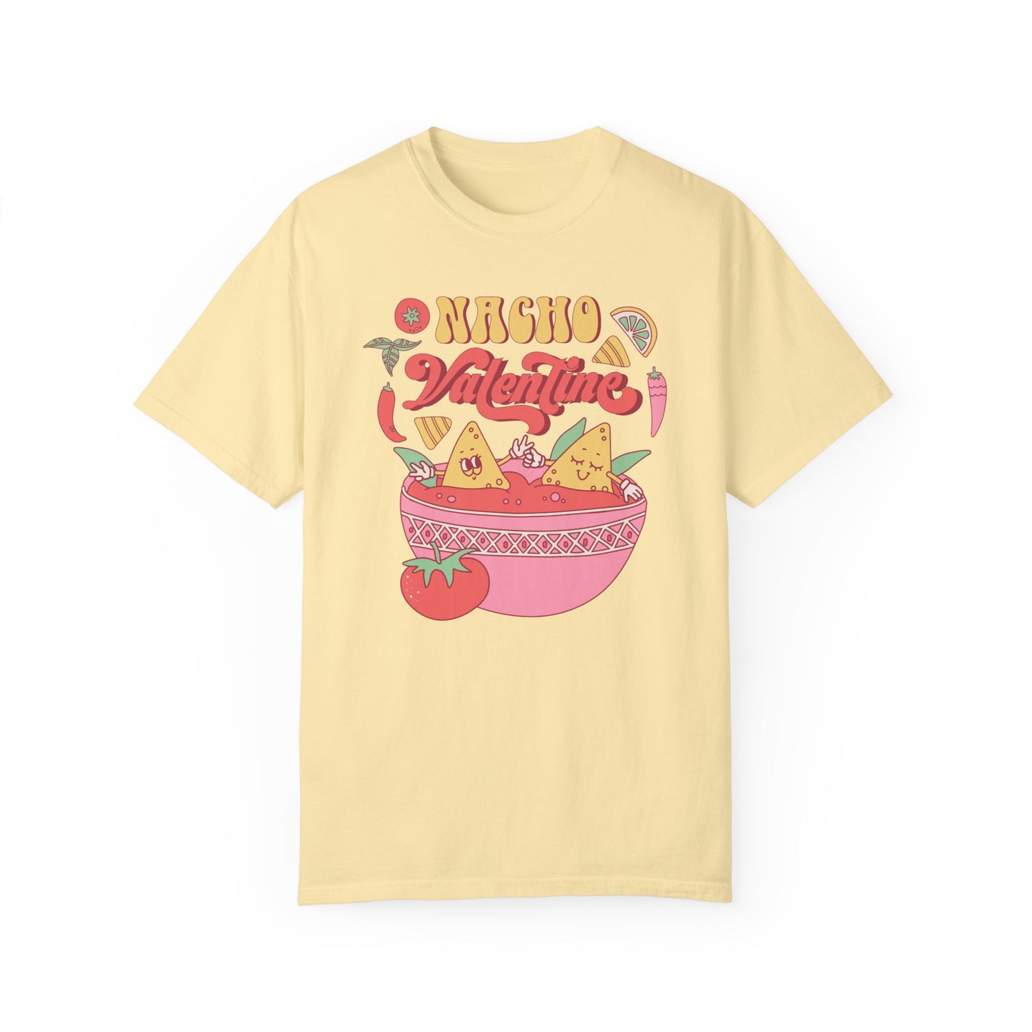 Nacho Valentine, Funny Valentine's Day Shirt, Comfort Colors T-shirt