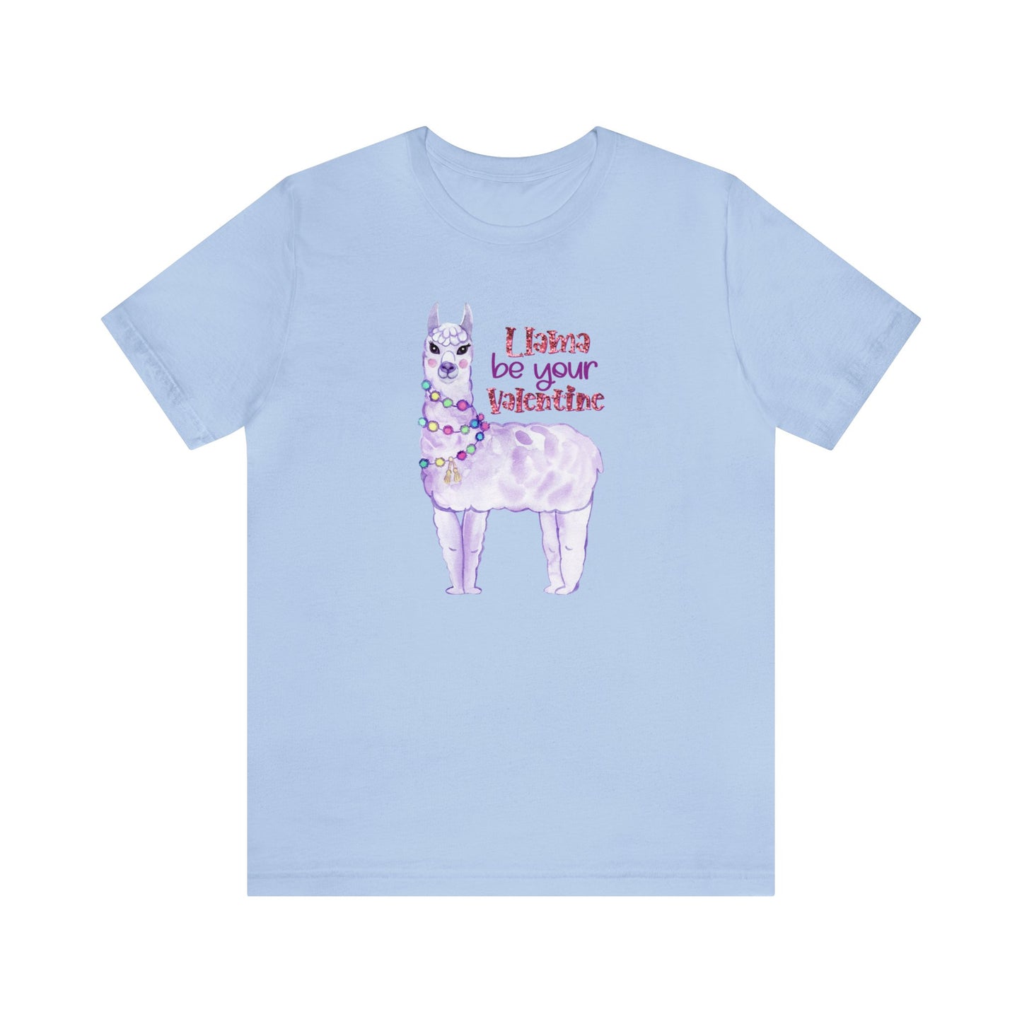 Lama Be Your Valentine Shirt, Bella and Canvas T-shirt