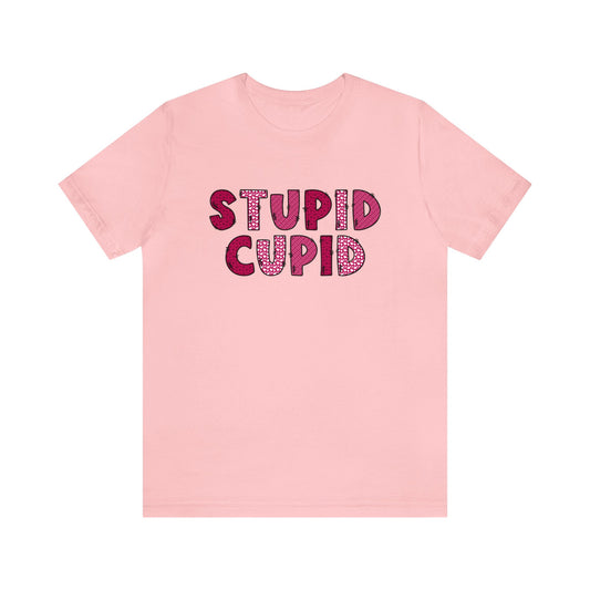 Stupid Cupid T-shirt, Valentine's Day Tee, Unisex Bella and Canvas Shirt