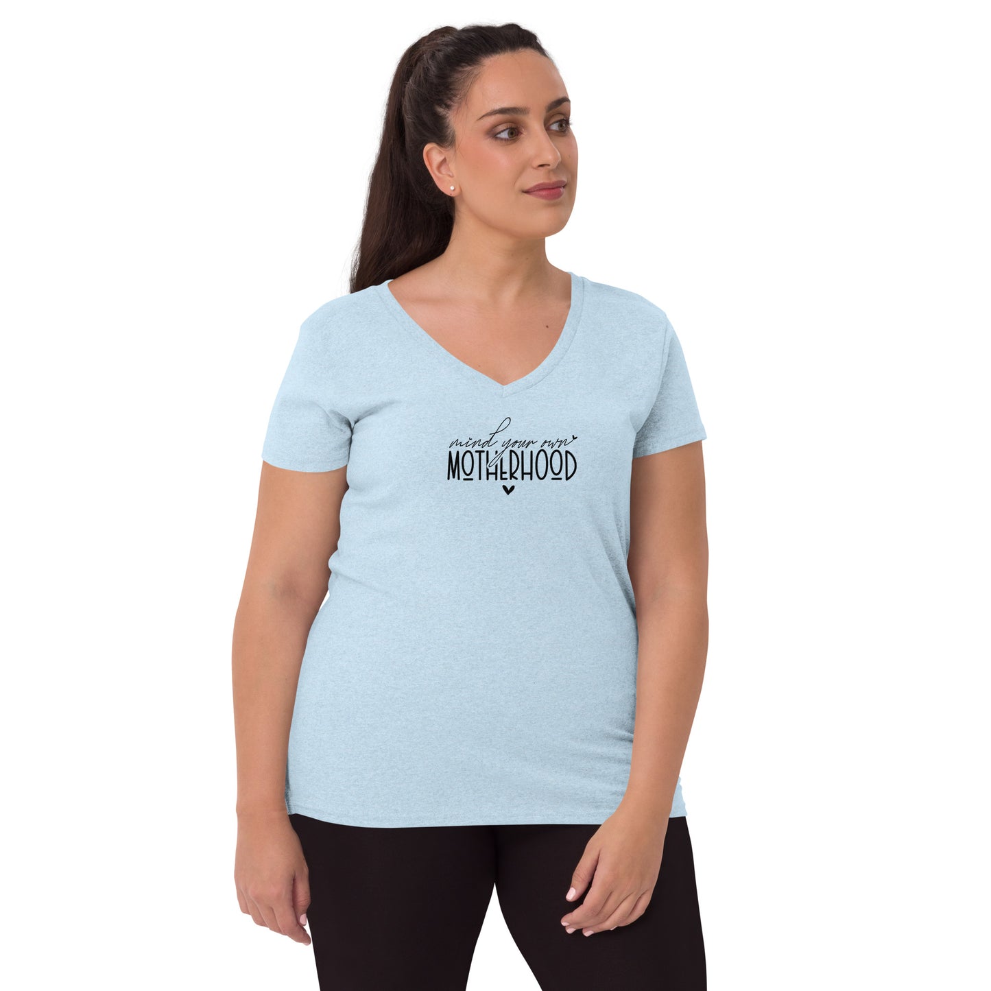 Mind your own Motherhood / Women’s Recycled V-neck T-shirt