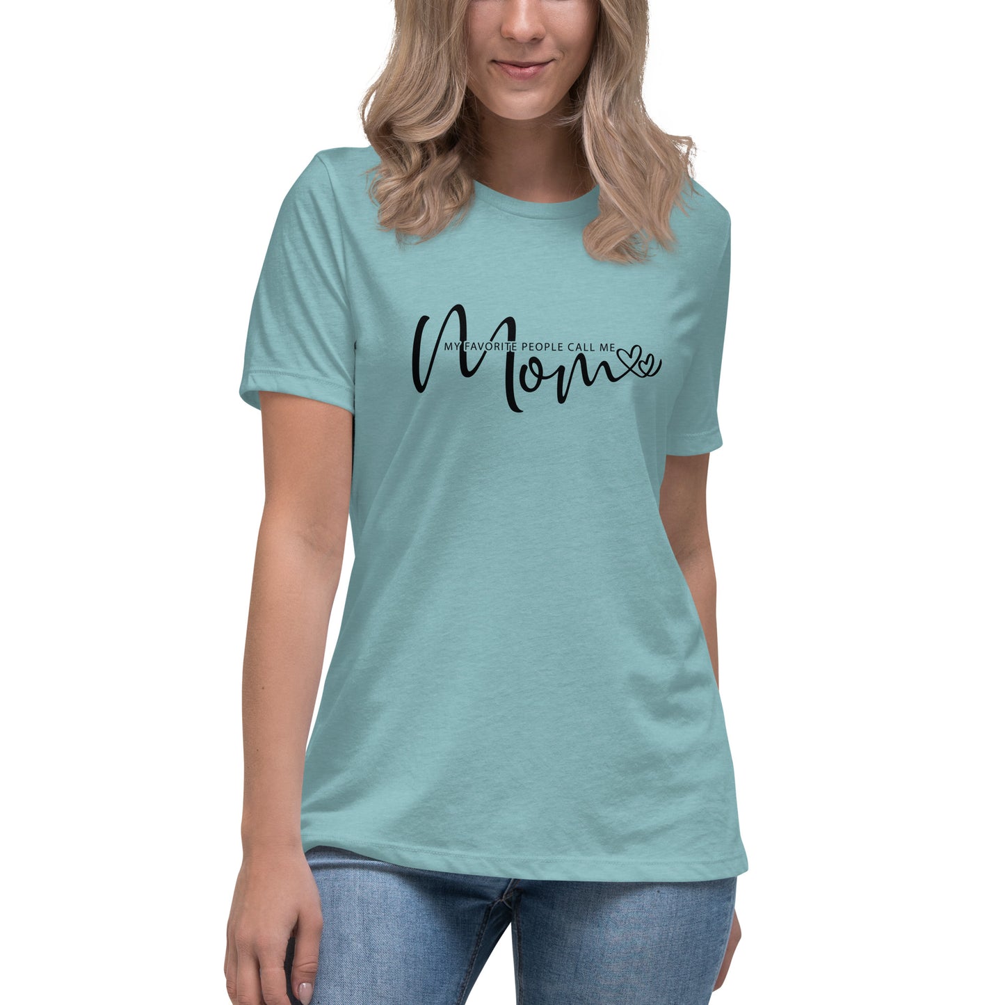 My Favorite People Call me Mom / Women's Relaxed T-Shirt