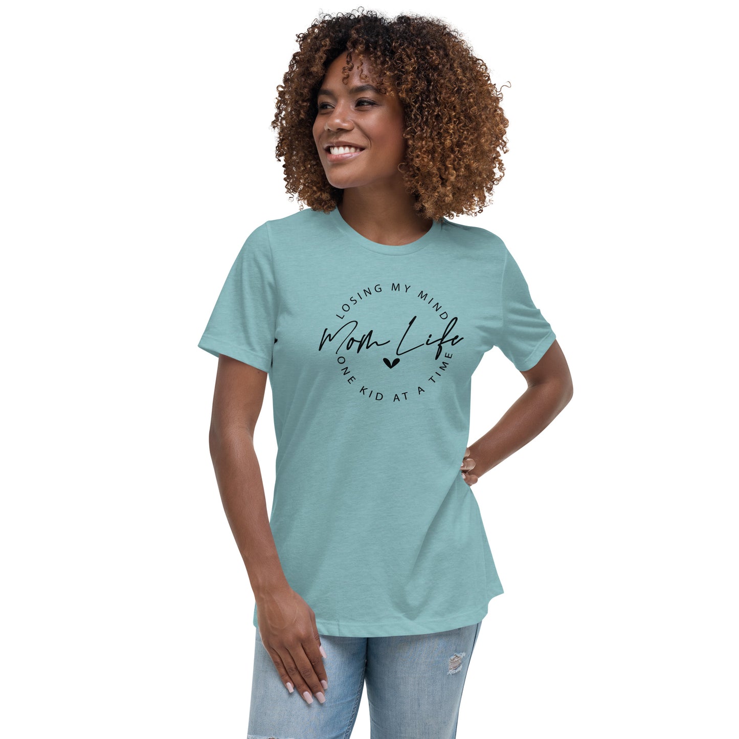 Mom Life Losing My Mind one Kid at a Time / Women's Relaxed T-Shirt