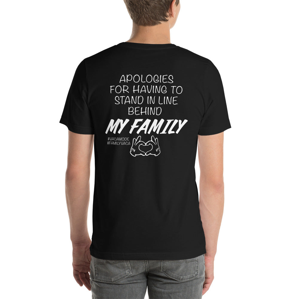 Apologies for Having to Stand In Line T-Shirt